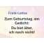 Zum Geburtstag ein Gedicht fr Frank-Lothar