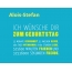 Alois-Stefan, Ich wnsche dir zum geburtstag...