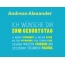 Andreas-Alexander, Ich wnsche dir zum geburtstag...