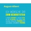 August-Albert, Ich wnsche dir zum geburtstag...