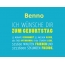 Benno, Ich wnsche dir zum geburtstag...