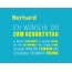 Berhard, Ich wnsche dir zum geburtstag...