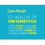 Can-Noah, Ich wnsche dir zum geburtstag...