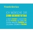 Frank-Enrico, Ich wnsche dir zum geburtstag...