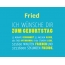 Fried, Ich wnsche dir zum geburtstag...