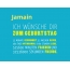 Jamain, Ich wnsche dir zum geburtstag...