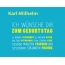 Karl-Wilhelm, Ich wnsche dir zum geburtstag...