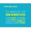 Leeroy-Luca, Ich wnsche dir zum geburtstag...