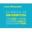 Leon-Alexander, Ich wnsche dir zum geburtstag...