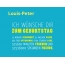 Louis-Peter, Ich wnsche dir zum geburtstag...