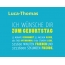 Luca-Thomas, Ich wnsche dir zum geburtstag...