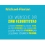 Michael-Florian, Ich wnsche dir zum geburtstag...