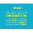 Oskar, Ich wnsche dir zum geburtstag...