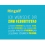 Ringolf, Ich wnsche dir zum geburtstag...