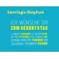 Santiago-Stephan, Ich wnsche dir zum geburtstag...