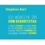 Stephan-Karl, Ich wnsche dir zum geburtstag...