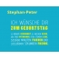 Stephan-Peter, Ich wnsche dir zum geburtstag...