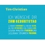 Tim-Christian, Ich wnsche dir zum geburtstag...