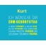 Kurt, Ich wnsche dir zum geburtstag...