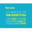 Renate, Ich wnsche dir zum geburtstag...