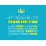 Sigi, Ich wnsche dir zum geburtstag...