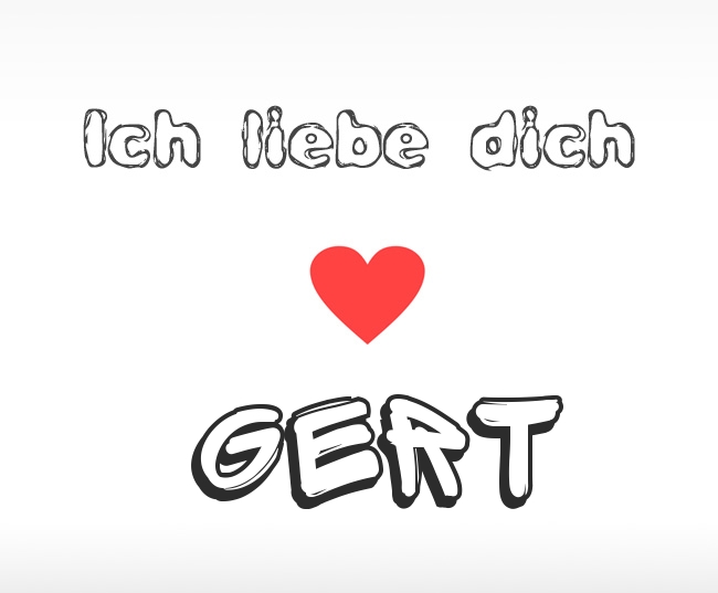 Ich liebe dich Gert