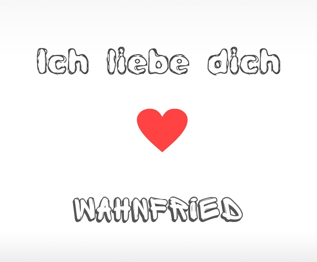 Ich liebe dich Wahnfried