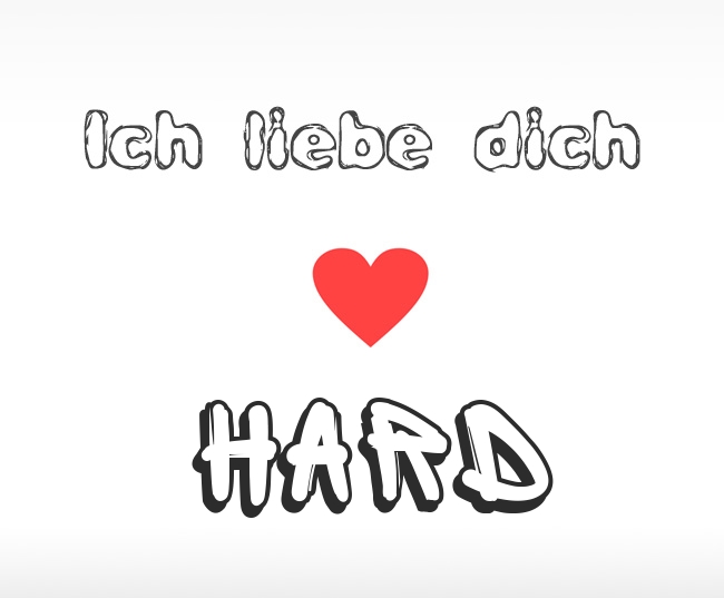 Ich liebe dich Hard