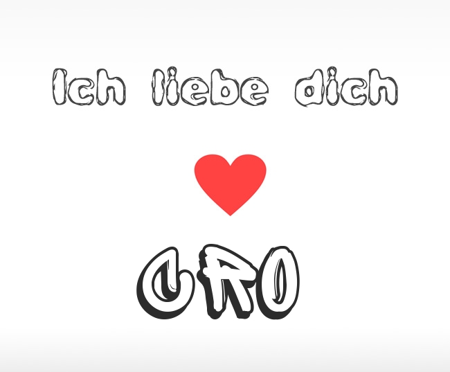 Ich liebe dich Cro