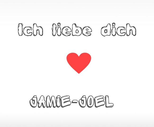 Ich liebe dich Jamie-Joel