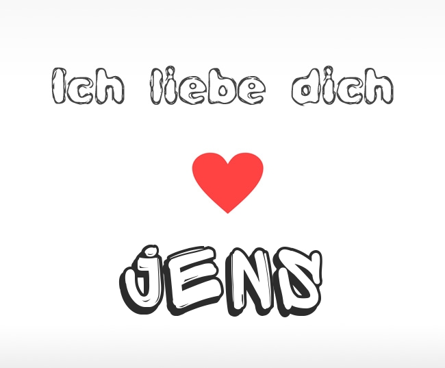 Ich liebe dich Jens