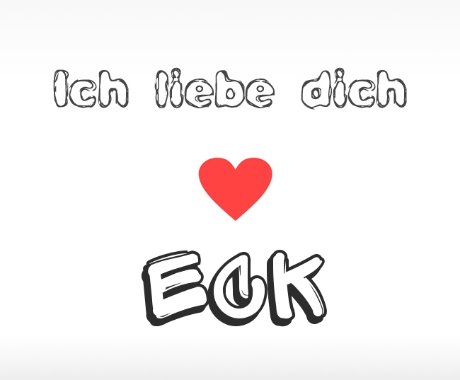 Ich liebe dich Eck