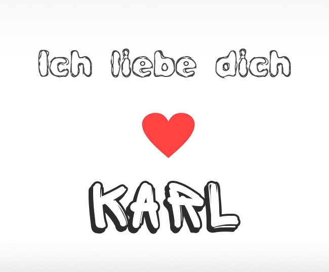 Ich liebe dich Karl