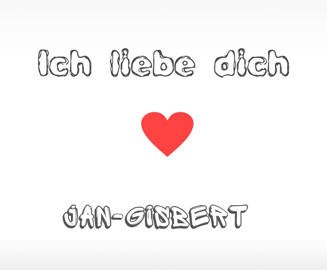 Ich liebe dich Jan-Gisbert