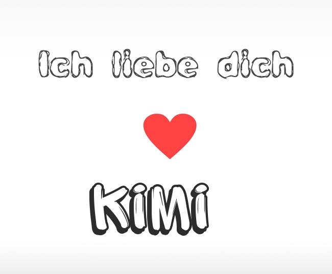 Ich liebe dich Kimi