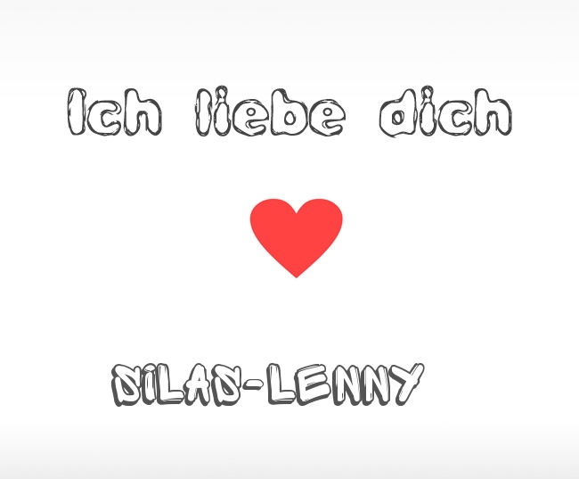Ich liebe dich Silas-Lenny