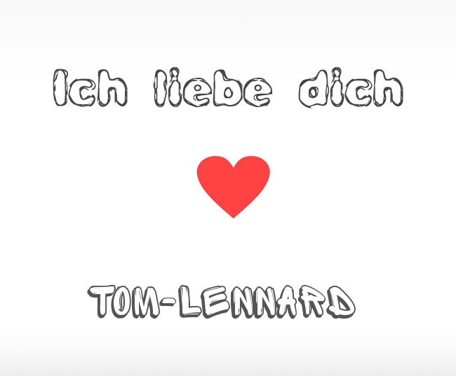 Ich liebe dich Tom-Lennard