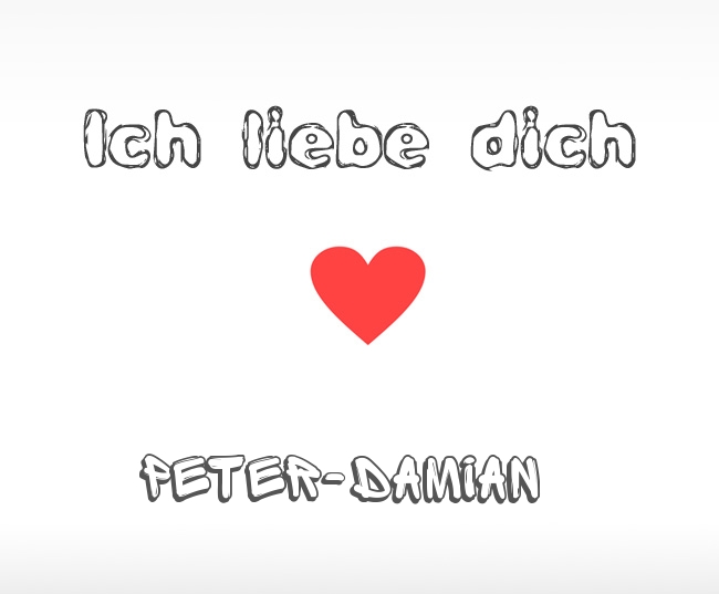 Ich liebe dich Peter-Damian