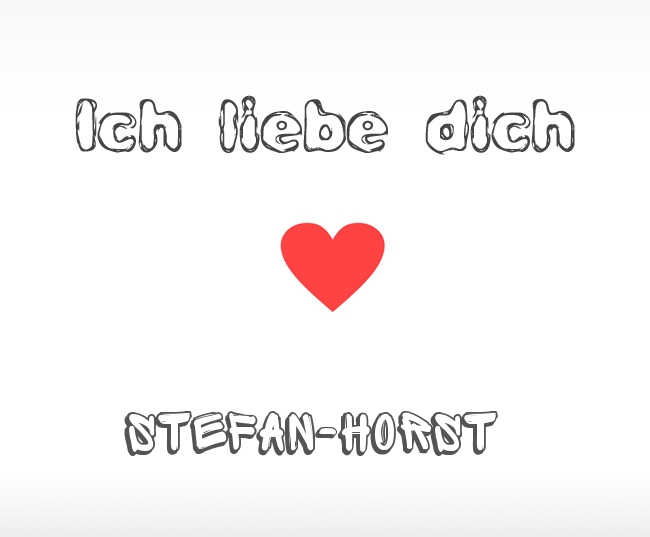 Ich liebe dich Stefan-Horst