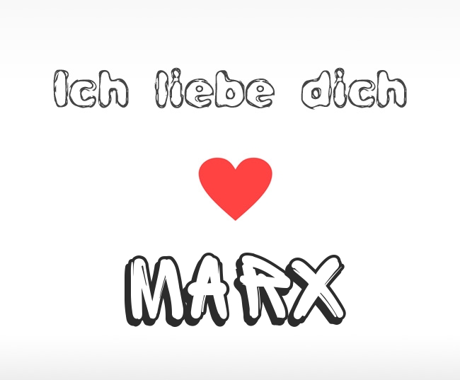 Ich liebe dich Marx
