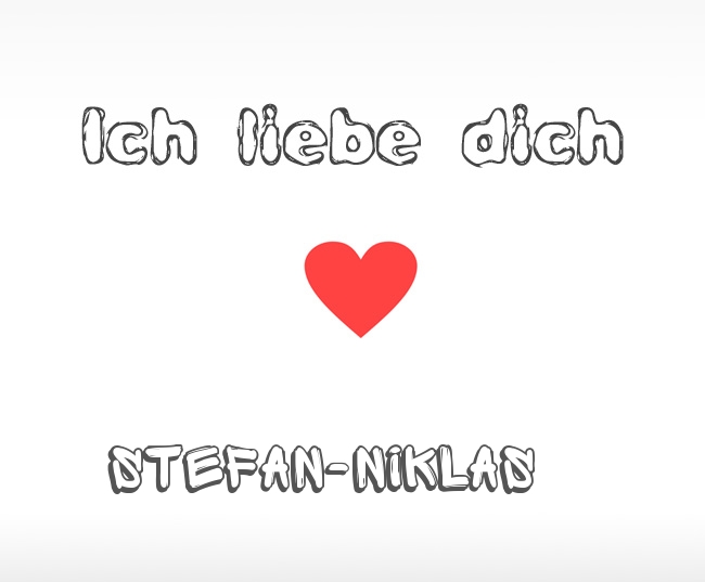 Ich liebe dich Stefan-Niklas