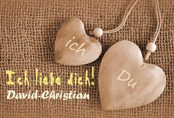 Ich Liebe Dich David-Christian, ich und Du