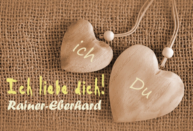 Ich Liebe Dich Rainer-Eberhard, ich und Du