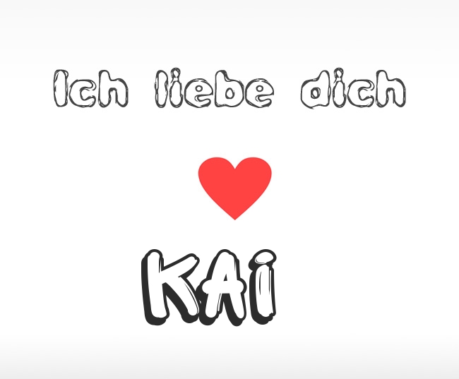 Ich liebe dich Kai