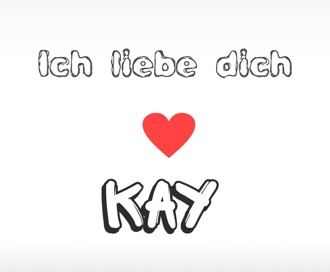 Ich liebe dich Kay