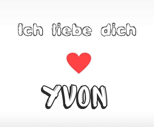 Ich liebe dich Yvon