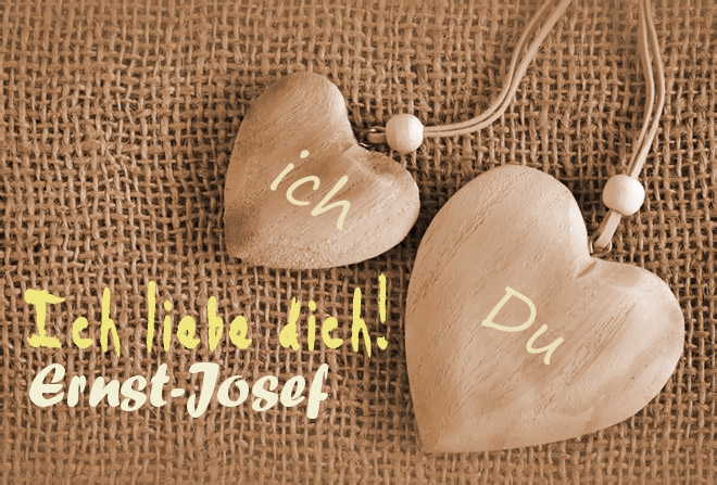 Ich Liebe Dich Ernst-Josef, ich und Du