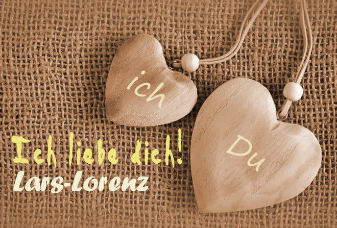 Ich Liebe Dich Lars-Lorenz, ich und Du