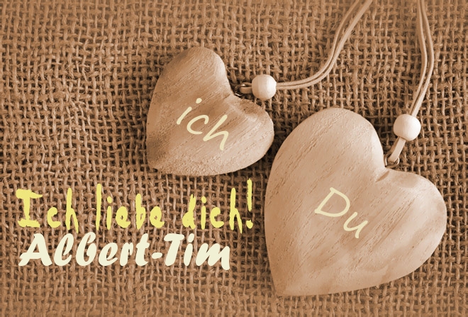 Ich Liebe Dich Albert-Tim, ich und Du