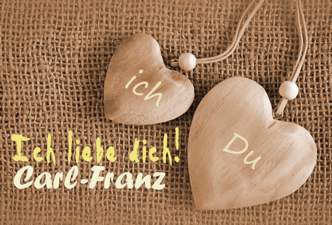 Ich Liebe Dich Carl-Franz, ich und Du